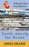 [Melanie Hart Mystery 01] • Death Among the Roses